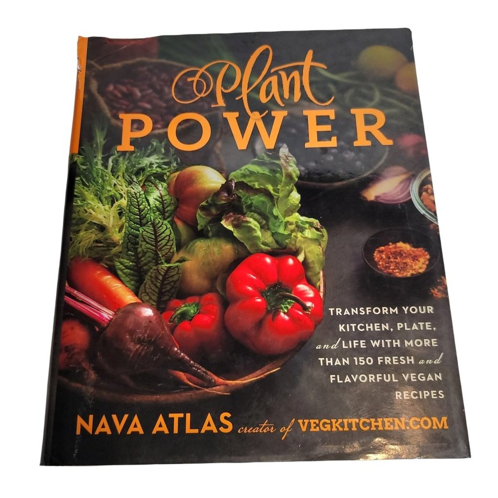 Plant Power: Transform Your Kitchen, Plate, and Life - Hardcover Cookbook